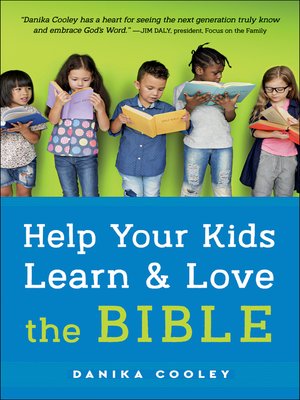 cover image of Help Your Kids Learn and Love the Bible